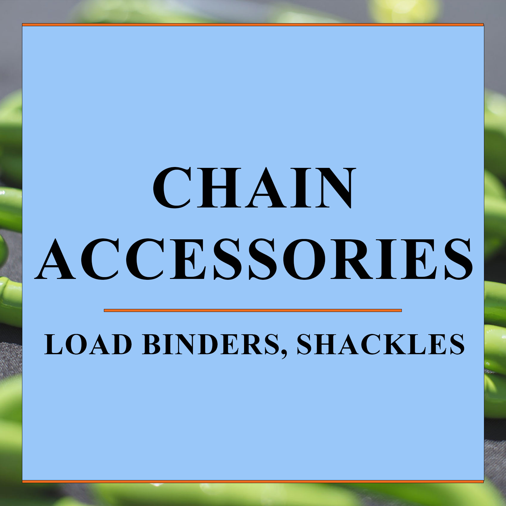 Chain Accessories