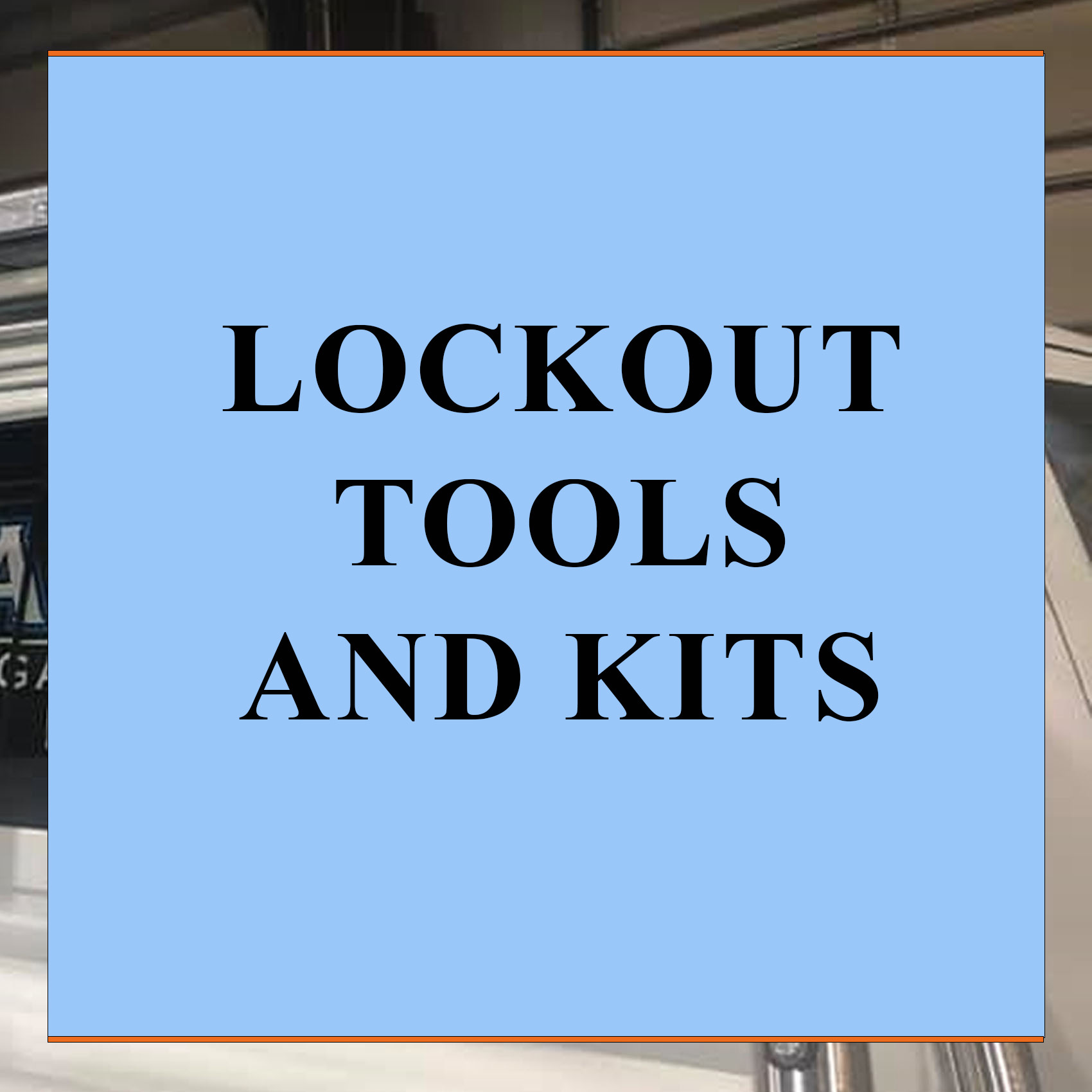 Lockout Tools & Kits