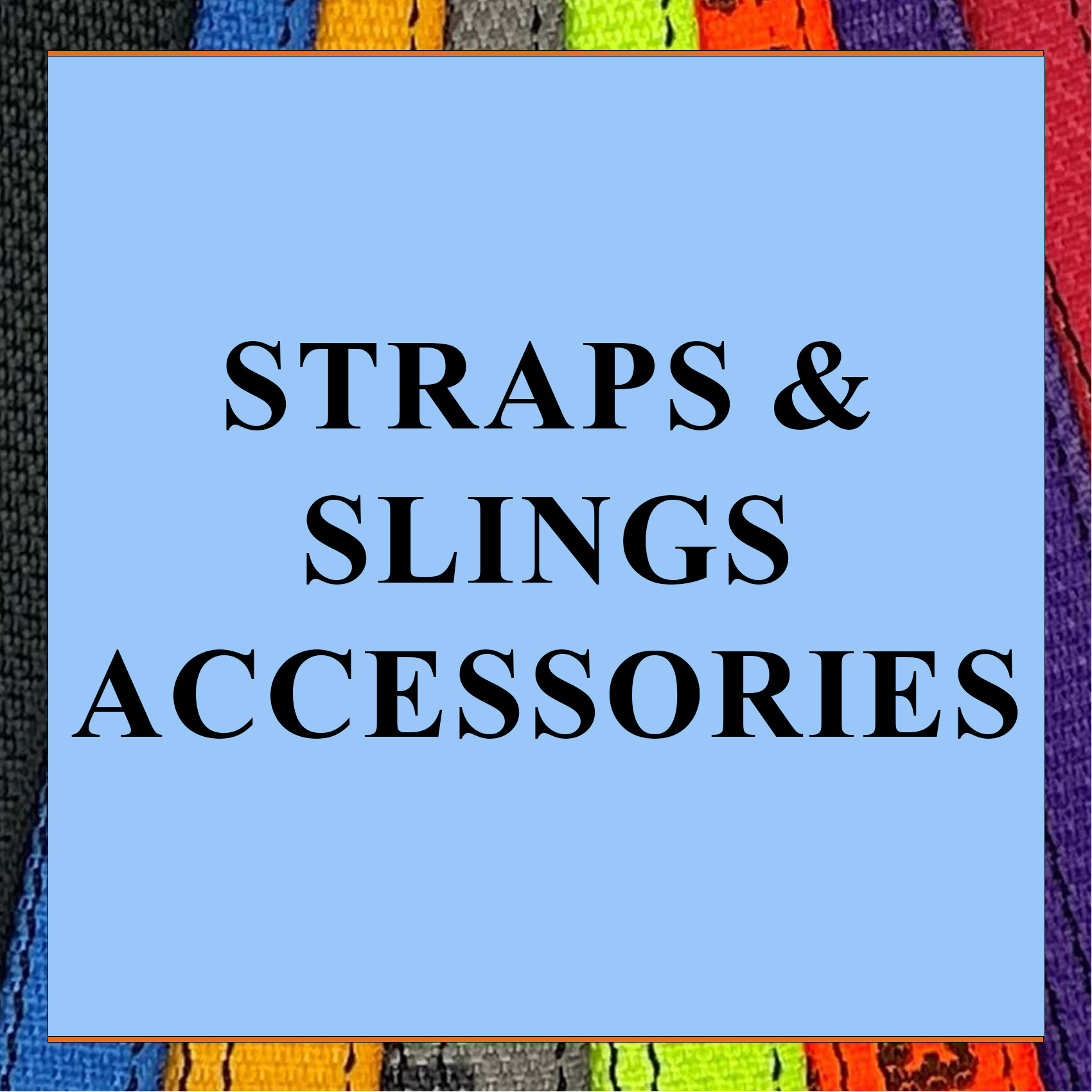 Straps & Slings Accessories