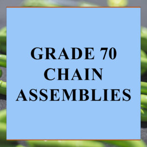 Grade 70 Chain Assemblies