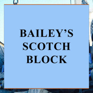 Bailey's Scotch Block